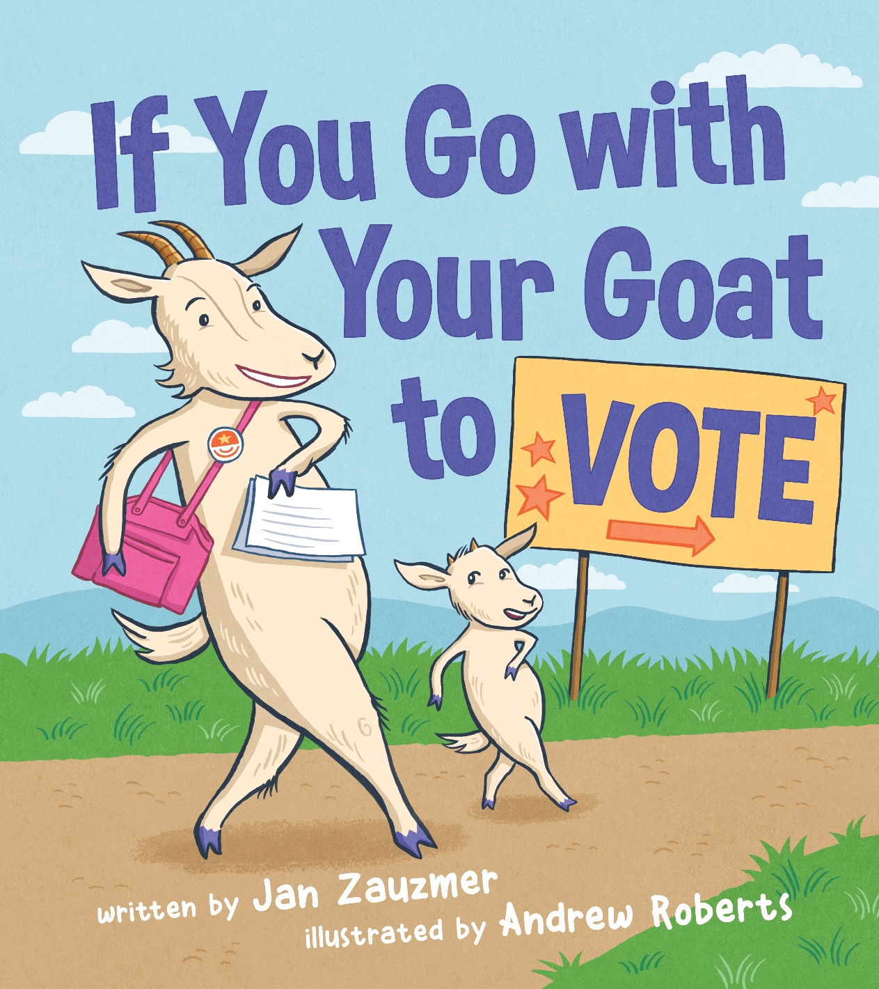 If You Go With Your Goat to Vote, a happy 411 on voting for kids