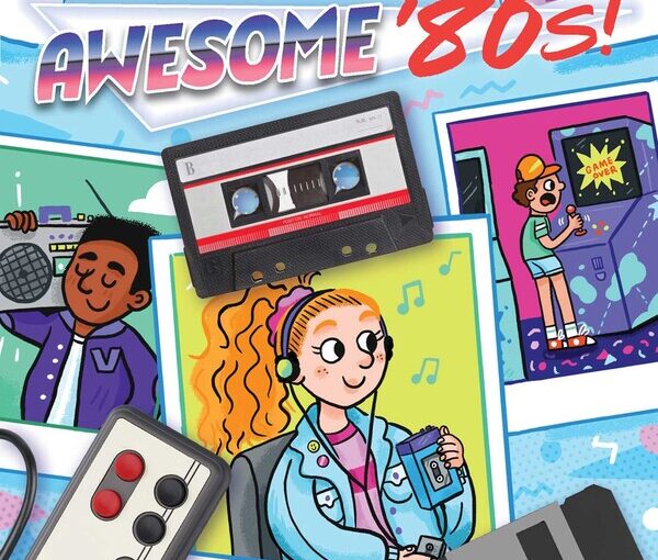Flashback to the….. Awesome ‘80s! is a very fun, non-fiction entry in the Ready To Read book series that builds confidence for young readers.