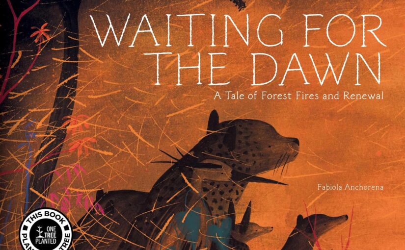 Waiting for the Dawn is a gorgeous illustrated book that uses (mainly) duo-chromatic colors to tell the story of a fire, the forest and its rebirth.