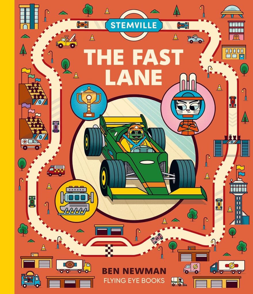 STEMville: The Fast Lane, a timeless look at F1, Formula One racing in a busy, anthropomorphic town. It makes you curious about it via sharp illustrations and perfectly truncated text.