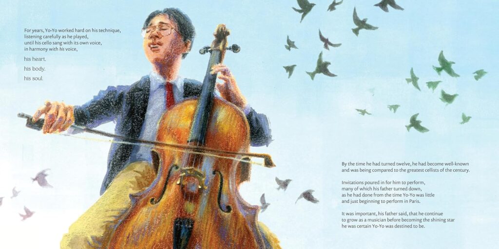 The Music Inside Us: Yo-Yo Ma & His Gifts to the World is the life story of the world’s most famous cellist, but has life applications for those who are a prodigy.