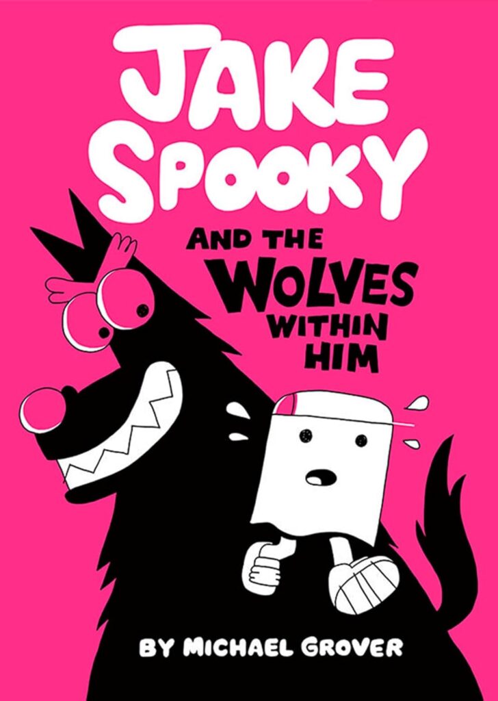 Jake Spooky and the Wolves Within Him has the gross-out, absurd, LOL goods that can turn reluctant elementary school readers re-think their ways.