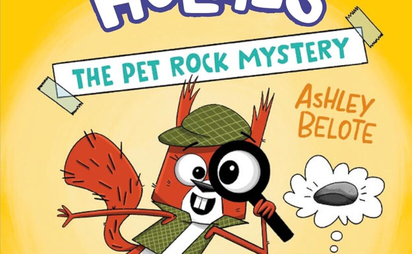 SquirrelLock Holmes: The Pet Rock Mystery, pun, silly fun for elementary