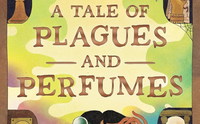 A Tale of Plagues and Perfumes, fast-paced, original mglit that pays off