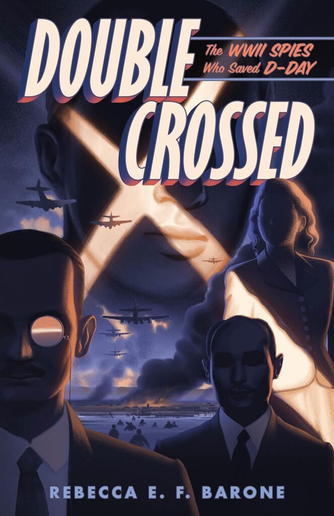 Double Crossed aptly tells the story of Operation Fortitude and how D-Day’s success hinged on four double agents.