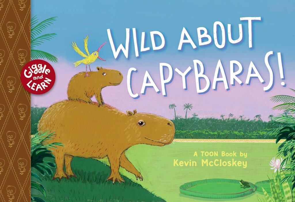 Wild About Capybaras! is a Giggle and Learn book for early-elementary ages. It educates without issue and entertains effortlessly.