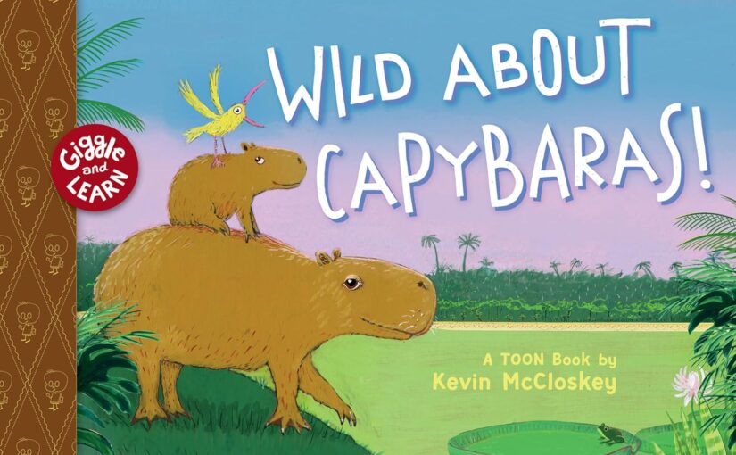 Wild About Capybaras! is a Giggle and Learn book for early-elementary ages. It educates without issue and entertains effortlessly.