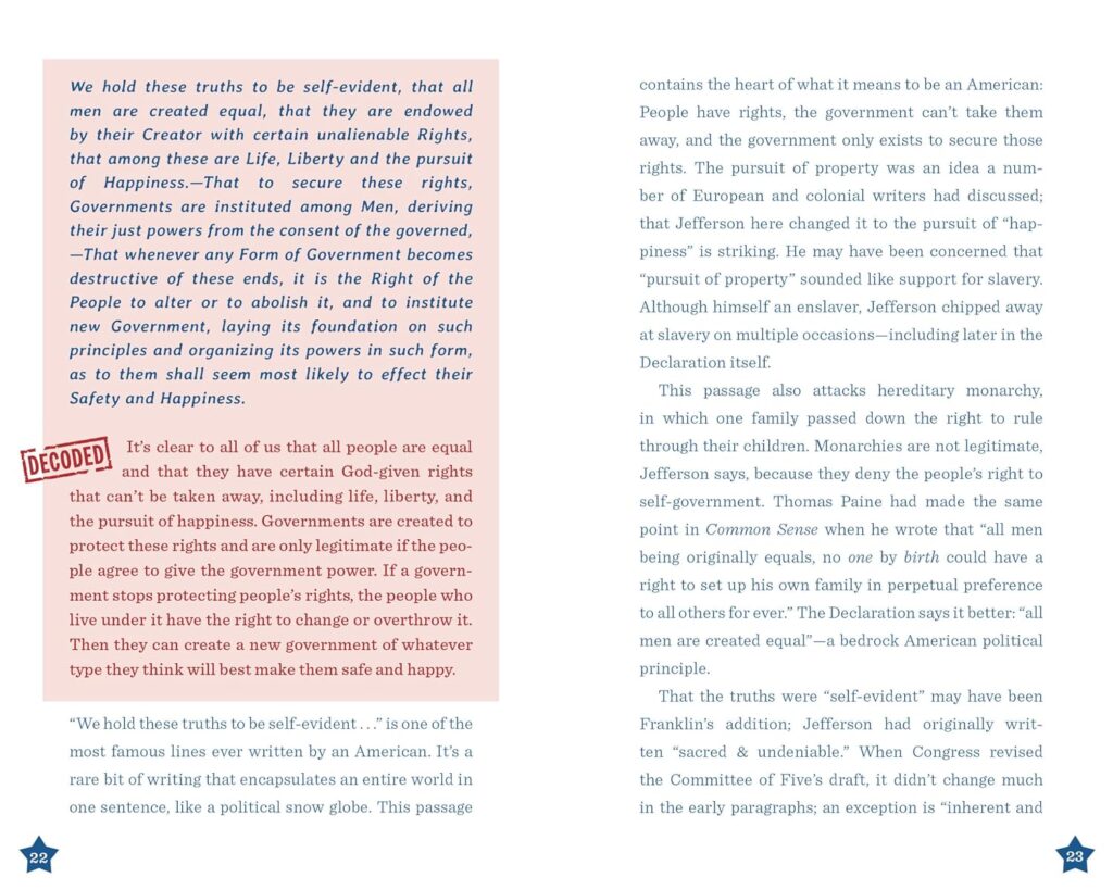 Through its format and writing, The Declaration Decoded: A Guide to the Document that Inspired our Nation makes learning fun and effortless.