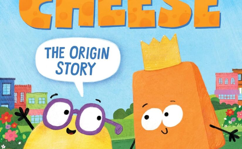 Mac & Cheese: The Origin Story, puns and pop-culture art for young readers