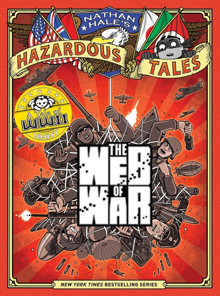 Nathan Hale’s Hazardous Tales: The Web of War is a non-fiction graphic novel that’s as good as the medium gets.
